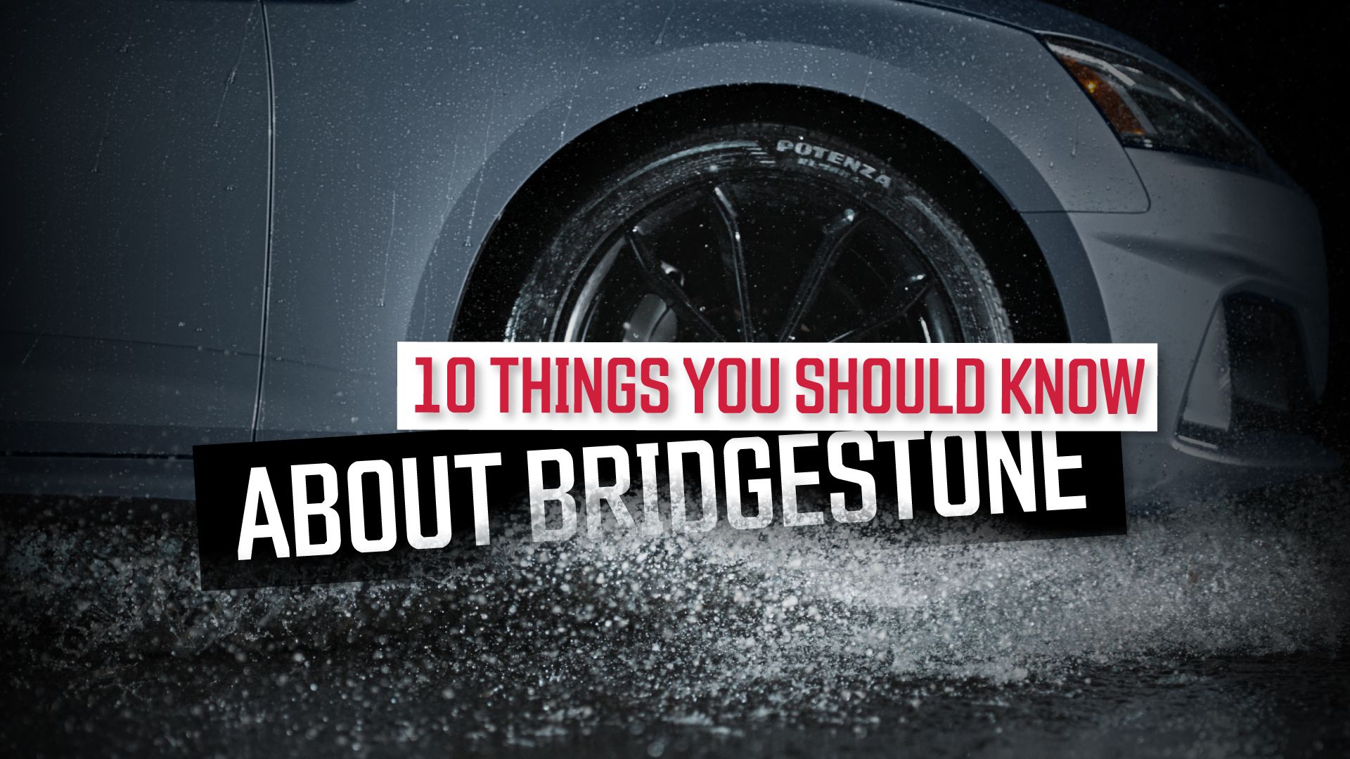 10-things-you-should-know-about-Bridgestone