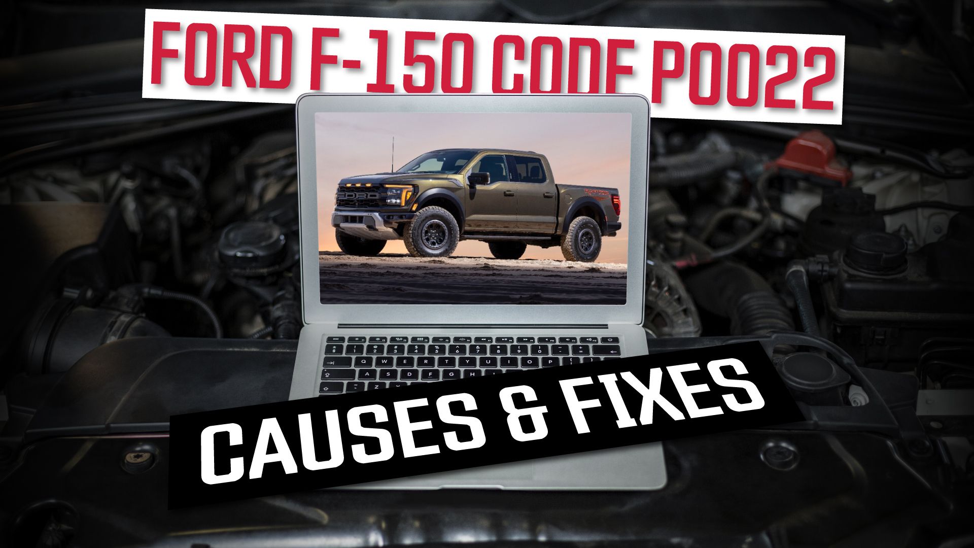 P0022 Ford F-150 Error