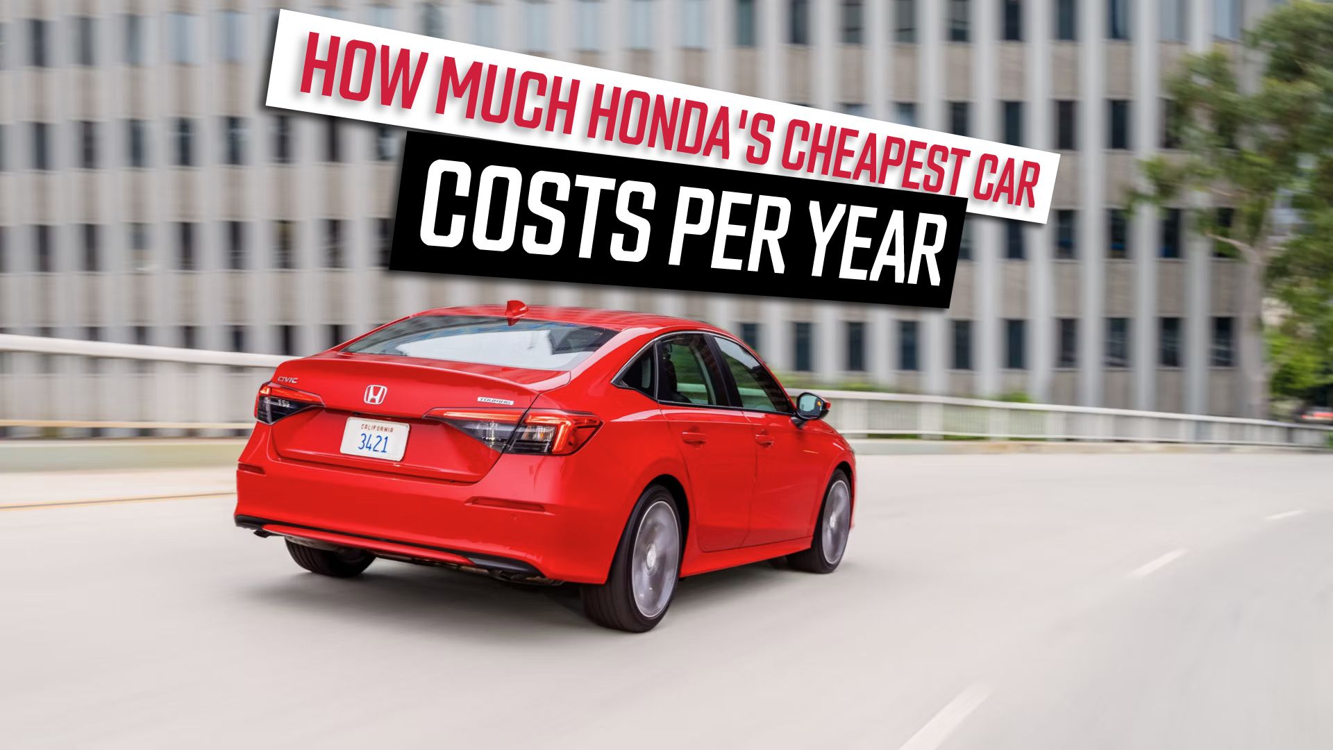 How Much It Costs To Own Or Lease A Honda Civic Sedan For One Year