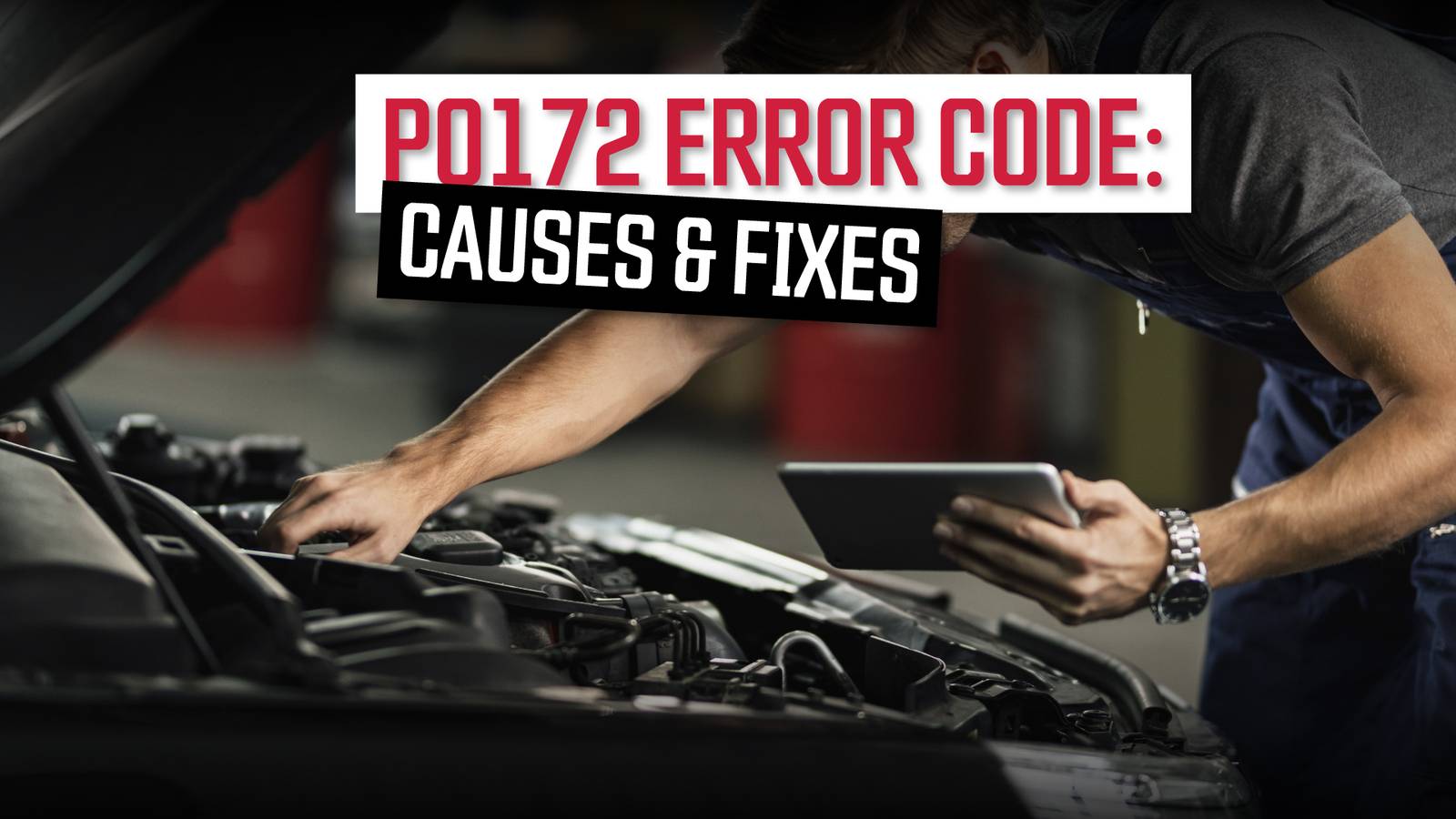 Po 172 Code P0172 Code: What It Is And How To Fix It