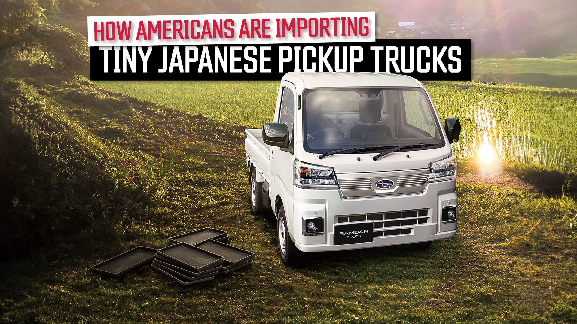 How Americans Are Importing Tiny Japanese Pickup Trucks