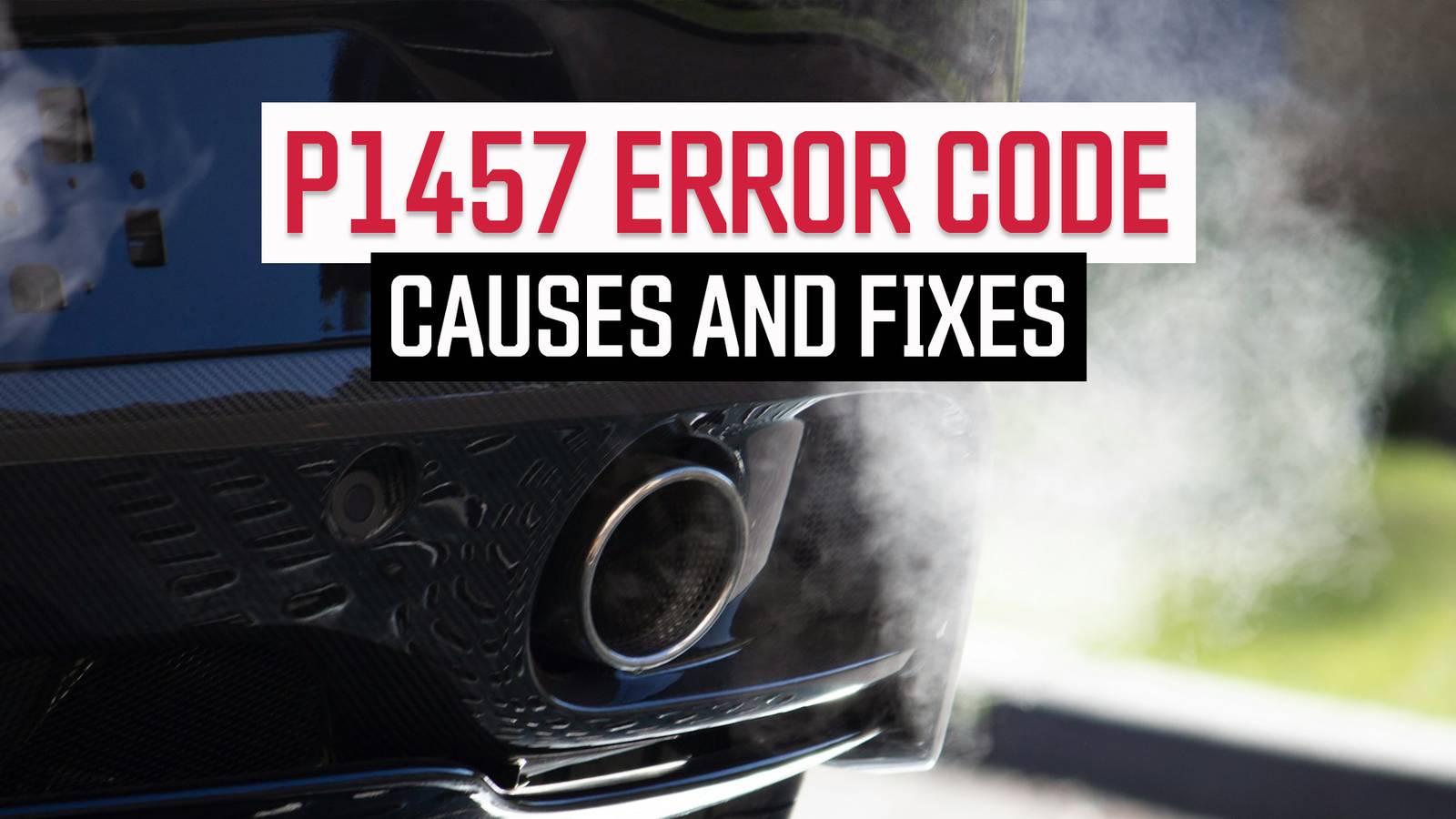 Car Computer Error Code Description P1457 Error Code On Your Car | Causes, Fixes, And Costs