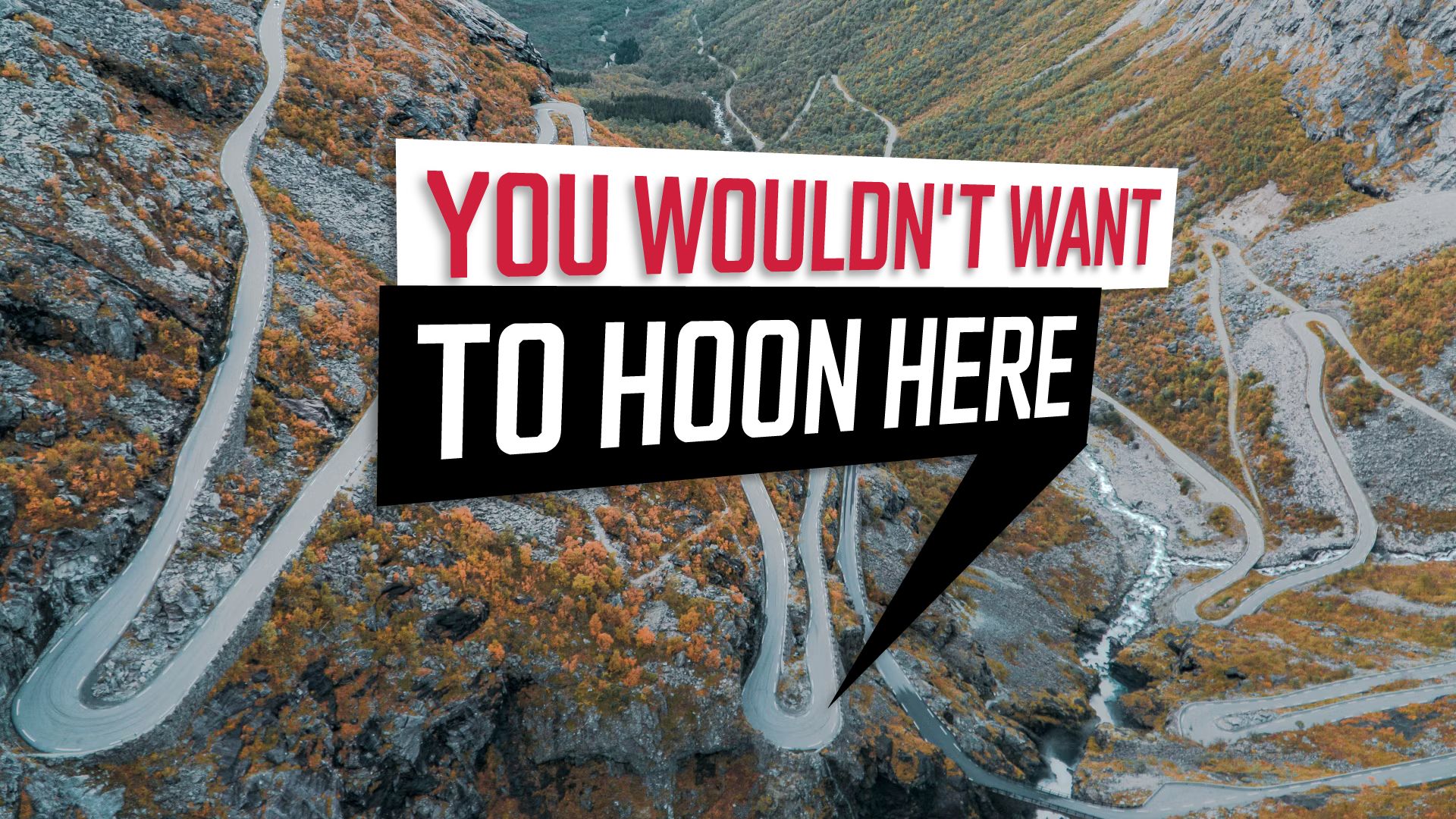 You-Wouldn't-Want-To-Hoon-Here