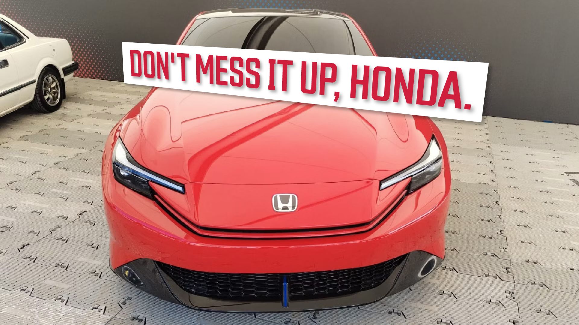 Don't-Mess-It-Up,-Honda