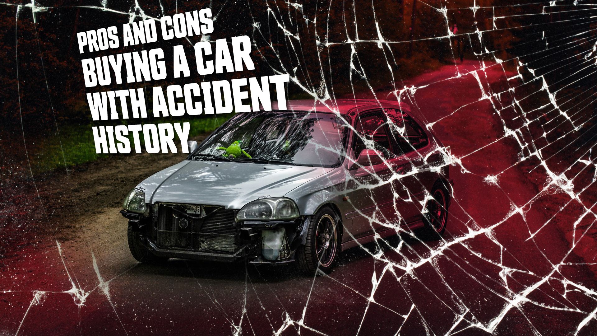 Pros-And-Cons-Of-Buying-A-Car-That-Has-Been-In-An-Accident