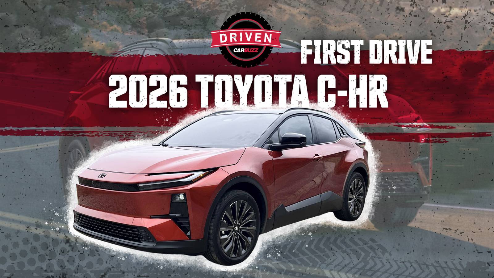 2026 Toyota C-HR First Drive Review: A Horsepower Bargain In A Stylish Suit